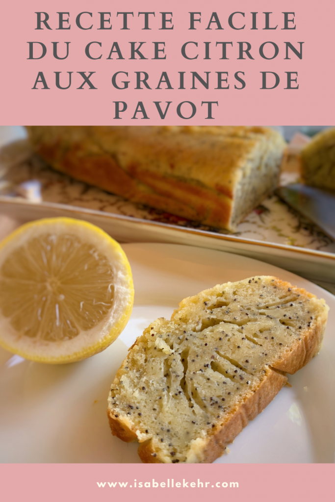 ma recette facile du cake au citron et graines de pavot