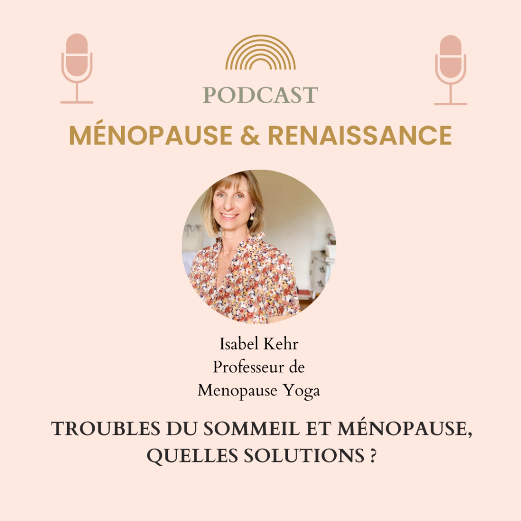 Troubles-du-sommeil-et-ménopause-quelles-solutions ?Podcast Ménopause & Renaissance