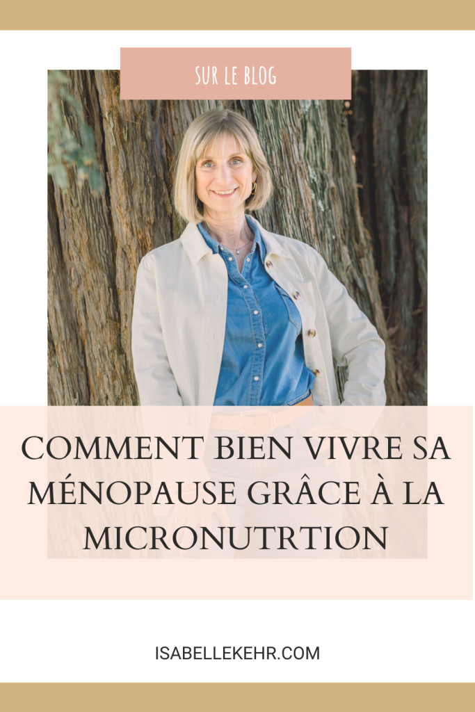 Bien-vivre-sa- ménopause -grâce-à -la-micronutrtion-Isabel Kehr