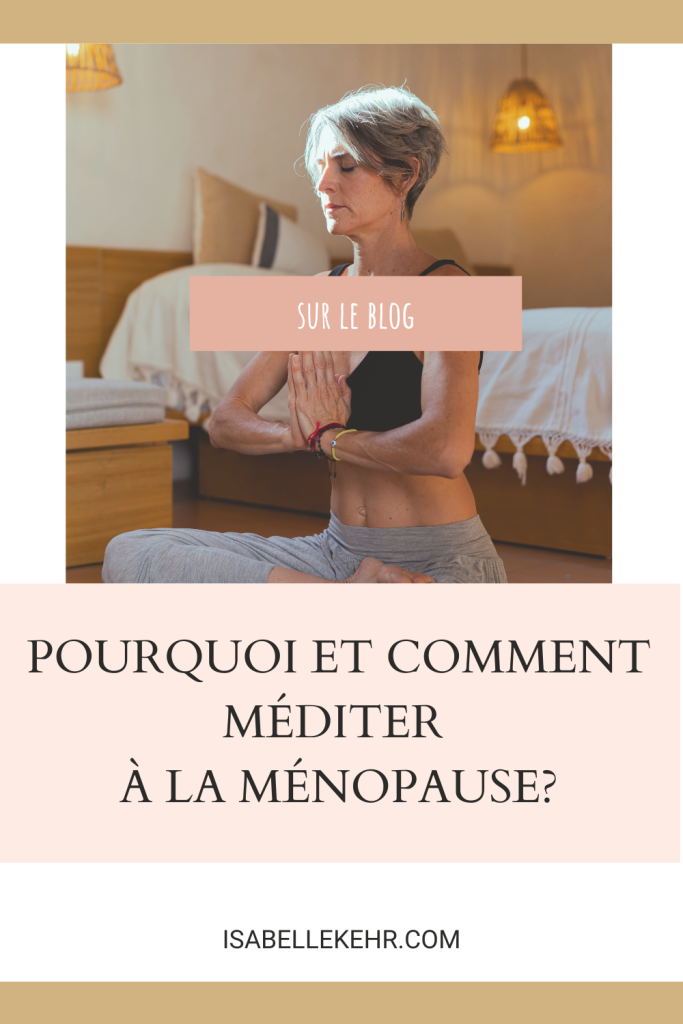 Pourquoi-et-comment-méditer-à-la-ménopause-?-Isabel-Kehr